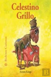 Bichitos Curiosos. Celestino Grillo