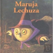 Bichitos Curiosos. Maruja Lechuza