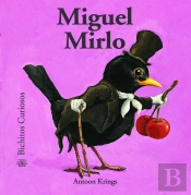 Bichitos Curiosos. Miguel Mirlo