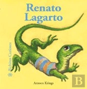 Bichitos Curiosos. Renato Lagarto