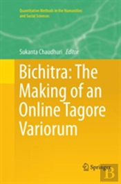 Bichitra: The Making Of An Online Tagore Variorum