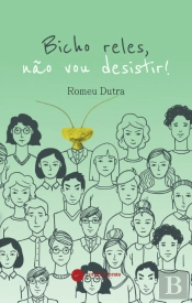 Bicho Reles, Não Vou Desistir!