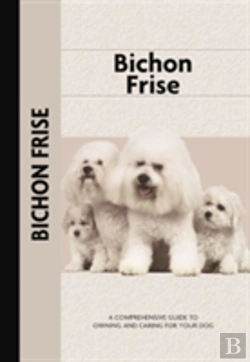 Bertrand.pt - Bichon Frise (Comprehensive Owner'S Guide)