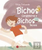Bichos Carpinteiros e Bichos Tecnos