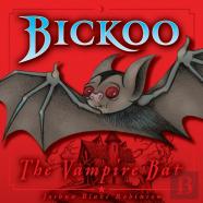 Bickoo The Vampire Bat