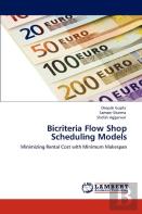 Bicriteria Flow Shop Scheduling Models