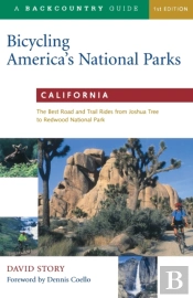Bicycling America'S National Parks: California