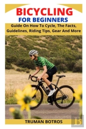 Bicycling For Beginners