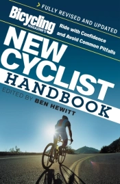Bicycling Magazine'S New Cyclist Handbook