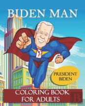 Biden Man President Biden Coloring Book For Adults