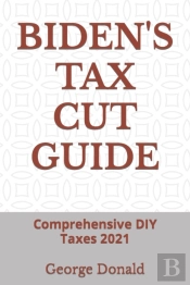 Biden'S Tax Cut Guide