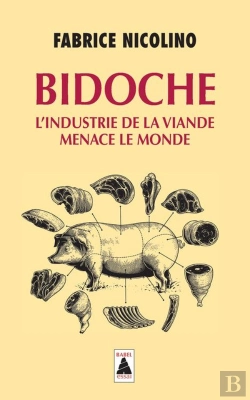 Bertrand.pt - Bidoche ; L'Industrie De La Viande Menace Le Monde