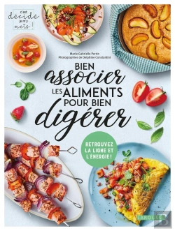 Bertrand.pt - Bien Associer Les Aliments Pour Bien Digérer