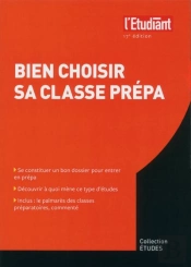 Bien Choisir Sa Classe Prépa (17e Édition)