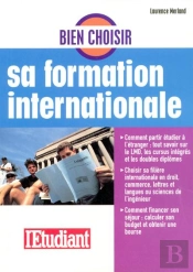 Bien Choisir Sa Formation Internationale (Edition 2006)