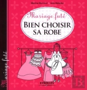 Bien Choisir Sa Robe