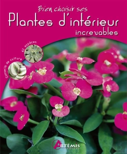 Bertrand.pt - Bien Choisir Ses Plantes D'Intérieur Increvables