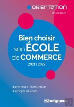Bertrand.pt - Bien Choisir Son Ecole De Commerce 2021-2022 - Les Prepas Et Les Concours - Les Ecoles En Fiches