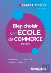 Bien Choisir Son École De Commerce (Édition 2018/2019)