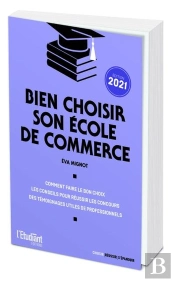 Bien Choisir Son École De Commerce (Édition 2021)
