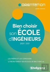 Bien Choisir Son École D'Ingénieurs (Édition 2020/2021)