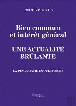 Bertrand.pt - Bien Commun Et Intérêt Général ; Une Actualité Brûlante ; La Démocratie En Question ?