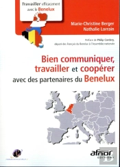 Bien Communiquer, Travailler Et Cooperer Avec Vos Interlocuteurs Du Benelux (Bel