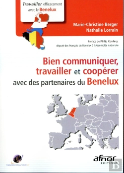 Bertrand.pt - Bien Communiquer, Travailler Et Cooperer Avec Vos Interlocuteurs Du Benelux (Bel