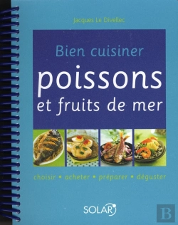 Bertrand.pt - Bien Cuisiner Poissons Et Fruits De Mer