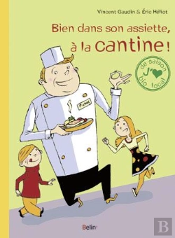 Bertrand.pt - Bien Dans Notre Assiette, À La Cantine !