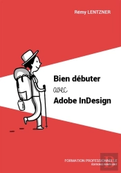 Bien Débuter Avec Adobe Indesign