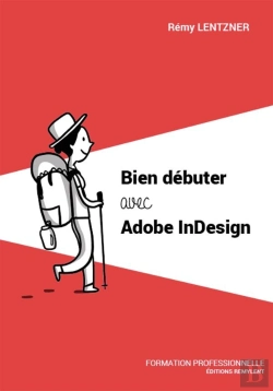 Bertrand.pt - Bien Débuter Avec Adobe Indesign