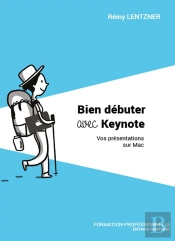 Bien Debuter Avec Keynote - Vos Presentations Sur Mac
