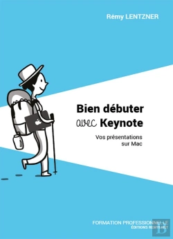 Bertrand.pt - Bien Debuter Avec Keynote - Vos Presentations Sur Mac