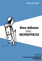 Bien Debuter Avec Wordpress