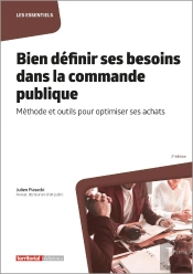 Bien Définir Ses Besoins Dans La Commande Publique : Méthode Et Outils Pour Optimiser Ses Achats