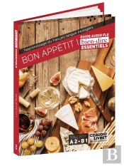 Bien Dire Essentiels : Bon Appétit