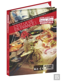 Bertrand.pt - Bien Dire Essentiels : C'Est La Vie ... En France