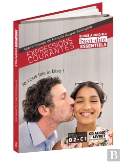 Bertrand.pt - Bien Dire Essentiels : Expressions Courantes