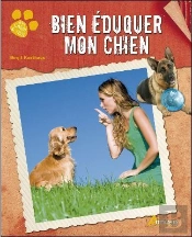 Bien Eduquer Mon Chien