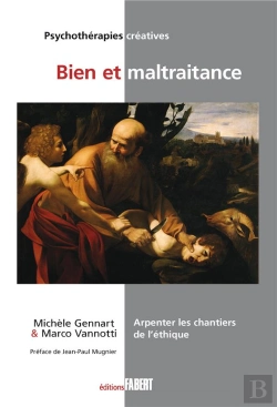 Bertrand.pt - Bien Et Maltraitance : Arpenter Les Chantiers De L'Éthique