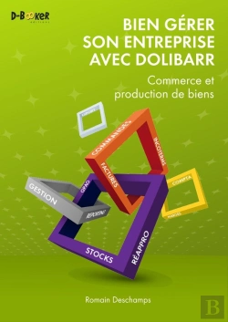 Bertrand.pt - Bien Gerer Son Entreprise Avec Dolibarr - Commerce Et Productions De Biens