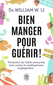 Bien Manger Pour Guerir - Les Decouvertes De La Science Pour Vivre En Bonnse San - Les Decouvertes D