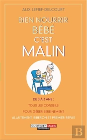 Bien Nourrir Bebe C'Est Malin