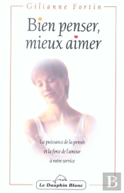Bien Penser, Mieux Aimer