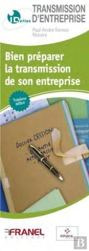 Bien Préparer La Transmission De Son Entreprise 3e Edt