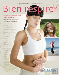 Bertrand.pt - Bien Respirer ; Un Nouveau Souffle Pour Votre Bien-Être ; Plus De 120 Solutions Simples Et Efficaces