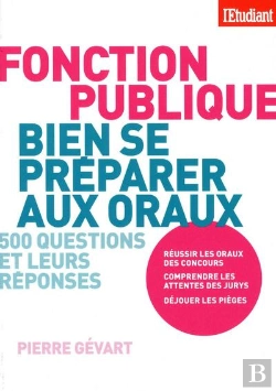 Bertrand.pt - Bien Se Preparer Aux Oraux De La Fonction Publique