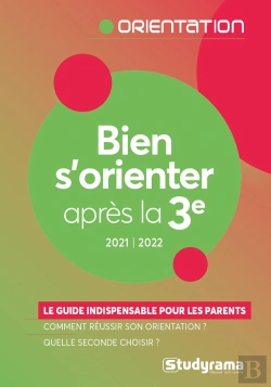 Bertrand.pt - Bien S'Orienter Après La Troisième (Édition 2021/2022)