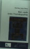 Bien Vieillir Avec L'Homéopathie